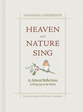 Cover art for Heaven and Nature Sing: 25 Advent Reflections to Bring Joy to the World