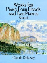 Cover art for Works for Piano Four Hands and Two Pianos, Series II (Series 2)