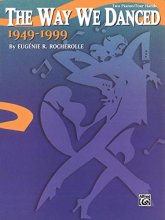 Cover art for The Way We Danced, 1949--1999