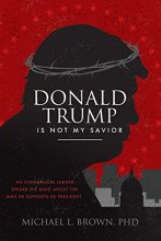 Cover art for Donald Trump is Not My Savior: An Evangelical Leader Speaks His Mind About the Man He Supports as President