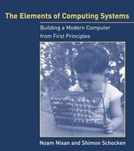 Cover art for The Elements of Computing Systems: Building a Modern Computer from First Principles