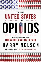 Cover art for The United States of Opioids: A Prescription For Liberating A Nation In Pain