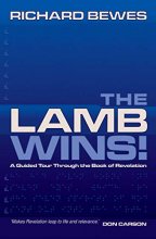 Cover art for The Lamb Wins: A Guided Tour through Revelation