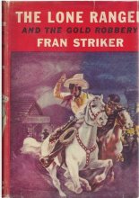 Cover art for The Lone Ranger and the Gold Robbery