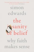Cover art for The Sanity of Belief: Why Faith Makes Sense