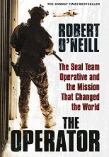 Cover art for The Operator: The Seal Team Operative And The Mission That Changed The World [Apr 25, 2017] O'Neill, Robert