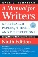 Cover art for A Manual for Writers of Research Papers, Theses, and Dissertations, Ninth Edition: Chicago Style for Students and Researchers (Chicago Guides to Writing, Editing, and Publishing)