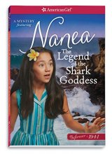 Cover art for The Legend of the Shark Goddess: A Nanea Mystery (American Girl Beforever 1941: Nanea Mystery)