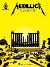 Cover art for Metallica - 72 Seasons: Guitar Recorded Versions Transcriptions with Notes and Tab Plus Lyrics