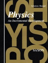 Cover art for Physics: An Incremental Development - Solutions Manual