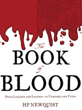 Cover art for The Book of Blood: From Legends and Leeches to Vampires and Veins