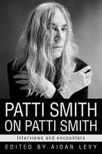 Cover art for Patti Smith on Patti Smith: Interviews and Encounters (Musicians in Their Own Words)
