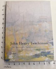 Cover art for John Henry Twachtman: An American Impressionist