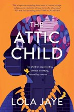 Cover art for The Attic Child: A Novel