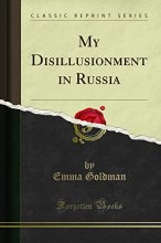 Cover art for My Disillusionment in Russia (Classic Reprint)