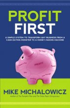Cover art for Profit First A Simple System to Transform Your Business from a Cash-Eating Monster to a Money-Making Machine