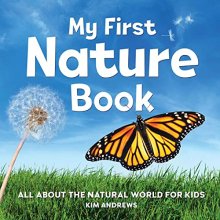 Cover art for My First Nature Book: All About the Natural World for Kids (MY FIRST BOOK OF)