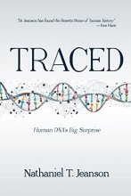 Cover art for Traced: Human DNA's Big Surprise