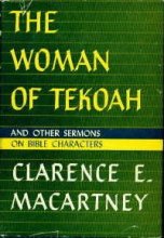 Cover art for The woman of Tekoah,: And other sermons on Bible characters