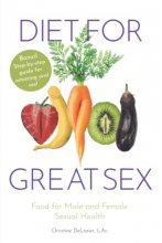 Cover art for Diet for Great Sex: Food for Male and Female Sexual Health