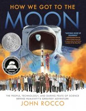 Cover art for How We Got to the Moon: The People, Technology, and Daring Feats of Science Behind Humanity's Greatest Adventure