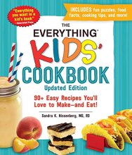 Cover art for The Everything Kids' Cookbook, Updated Edition: 90+ Easy Recipes You'll Love to Make―and Eat!