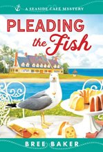 Cover art for Pleading the Fish: A Beachfront Cozy Mystery (Seaside Café Mysteries, 7)