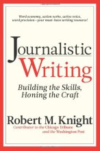 Cover art for Journalistic Writing: Building the Skills, Honing the Craft
