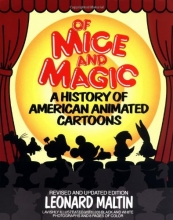 Cover art for Of Mice and Magic: A History of American Animated Cartoons; Revised and Updated (Plume Books)