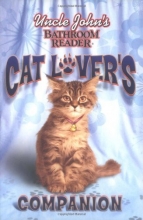 Cover art for Uncle John's Bathroom Reader Cat Lover's Companion (Uncle John's Bathroom Readers)