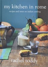 Cover art for My Kitchen in Rome: Recipes and Notes on Italian Cooking