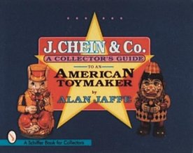 Cover art for J. Chein & Co.: A Collector's Guide to an American Toymaker (Schiffer Book for Collectors)