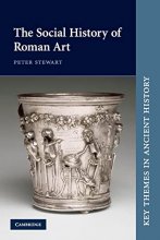 Cover art for The Social History of Roman Art (Key Themes in Ancient History)