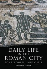 Cover art for Daily Life in the Roman City: Rome, Pompeii, and Ostia