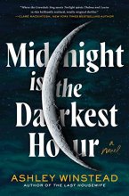 Cover art for Midnight Is the Darkest Hour: A Novel