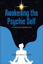 Cover art for Awakening the Psychic Self: A Christian Perspective