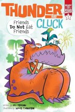 Cover art for Friends Do Not Eat Friends: Ready-to-Read Graphics Level 1 (Thunder and Cluck)