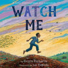 Cover art for Watch Me: A Story of Immigration and Inspiration