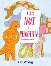 Cover art for I Am Not a Penguin: A Pangolin's Lament