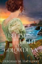Cover art for Behind the Light of Golowduyn (A Cornish Romance)