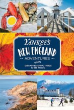 Cover art for Yankee's New England Adventures: Over 400 Essential Things to See and Do
