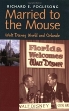 Cover art for Married to the Mouse: Walt Disney World and Orlando