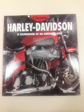 Cover art for Classic Harley-Davidson: A Celebration of an American Icon
