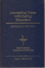 Cover art for Counseling Those With Eating Disorders (Resources for Christian Counseling)