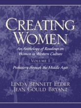 Cover art for Creating Women: An Anthology of Readings on Women in Western Culture, Volume 1 (Prehistory Through the Middle Ages)