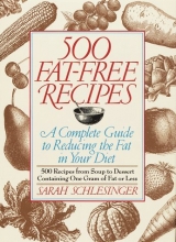 Cover art for 500 Fat-Free Recipes: A Complete Guide to Reducing the Fat in Your Diet