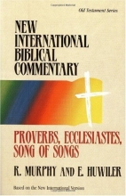 Cover art for Proverbs, Ecclesiastes, Song of Songs (New International Biblical Commentary) (New International Biblical Com (Old)(Qualtiy Paper))