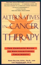 Cover art for Alternatives in Cancer Therapy: The Complete Guide to Alternative Treatments
