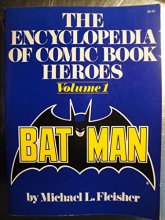 Cover art for The Encyclopedia of Comic Book Heroes, Vol. 1: Batman
