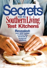 Cover art for Secrets from the Southern Living Test Kitchens
